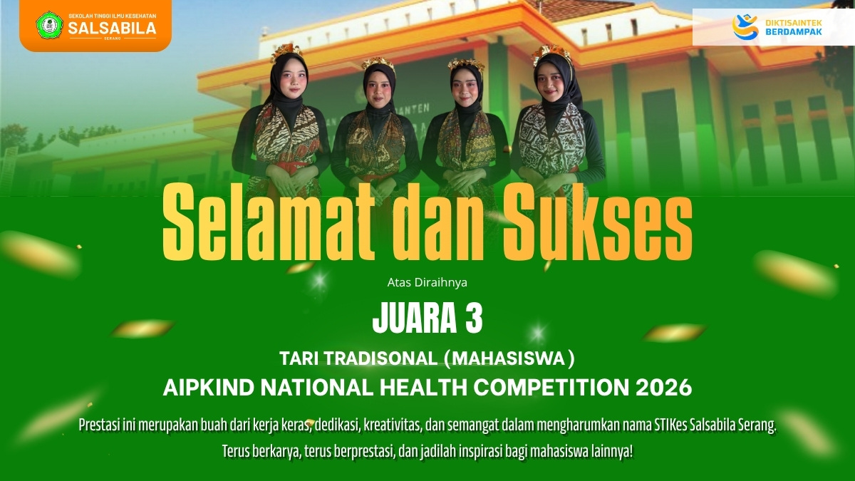 Mahasiswa STIKes Salsabila Serang Raih Juara 3 Tari Tradisional pada AIPKIND National Health Competition 2026 Mahasiswa STIKes Salsabila Serang Raih Juara 3 Tari Tradisional pada AIPKIND National Health Competition 2026